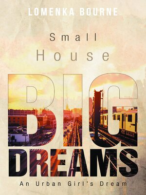 cover image of Small House Big Dreams